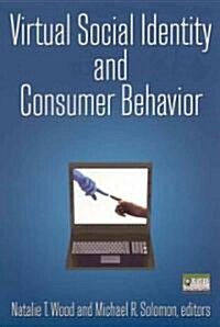 Virtual Social Identity and Consumer Behavior (Hardcover)