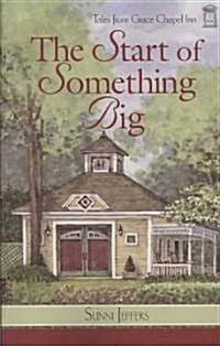 The Start of Something Big (Paperback)