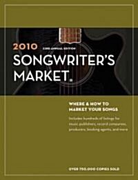 Songwriters Market 2010 (Paperback, 33th, Annual)