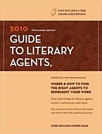 Guide to Literary Agents 2010 (Paperback, Pass Code, 18th)