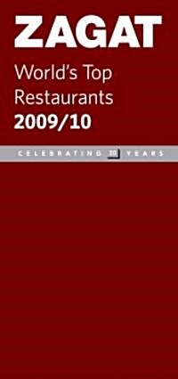 ZAGAT Worlds Top Restaurants 2009/10 (Paperback)