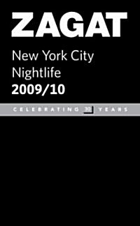 Zagat 2009/ 2010 New York City Nightlife (Paperback)