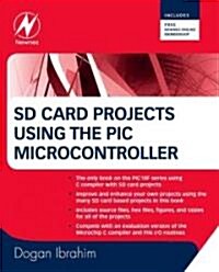 SD Card Projects Using the PIC Microcontroller (Paperback)