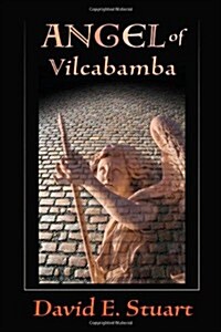 Angel of Vilcabamba (Hardcover)