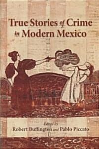 True Stories of Crime in Modern Mexico (Paperback)