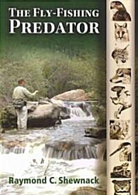 The Fly-Fishing Predator (Paperback)