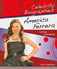America Ferrera: Latina Superstar (Paperback)