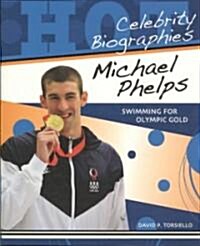 Michael Phelps: Swimming for Olympic Gold (Paperback)