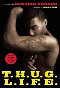 T.H.U.G. L.I.F.E. (Paperback)