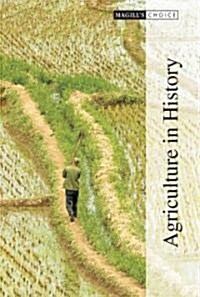 Magills Choice: Agriculture in History: 0 (Hardcover)