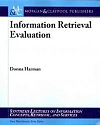 Information Retrieval Evaluation (Paperback)