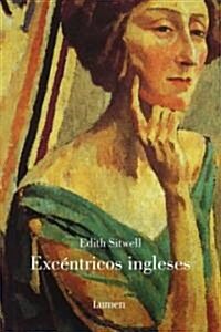 Excentricos ingleses/ The English Eccentrics (Hardcover, Translation)