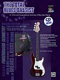 The Total Blues Bassist (Paperback, Compact Disc)