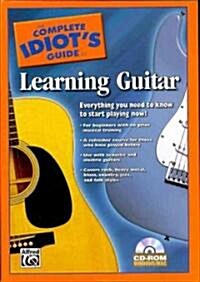 The Complete Idiots Guide to Learning Guitar (CD-ROM)