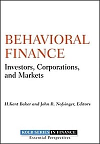 Behavioral Finance: Investors, Corporations, and Markets (Hardcover)