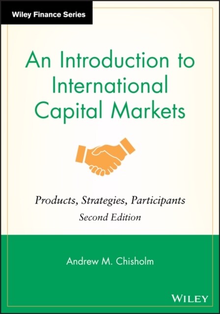 An Introduction to International Capital Markets: Products, Strategies, Participants (Hardcover, 2)
