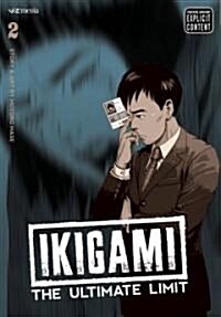 Ikigami: The Ultimate Limit, Vol. 2 (Paperback, Original)