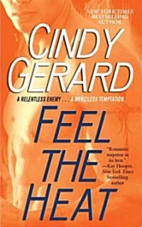 Feel the Heat (Mass Market Paperback)