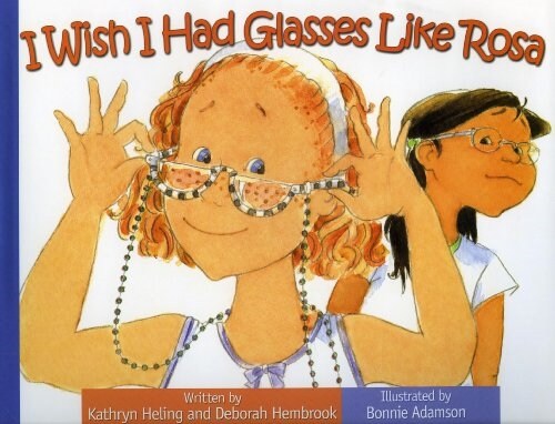 I Wish I Had Glasses Like Rosa (Hardcover)