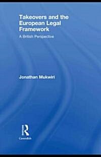 Takeovers and the European Legal Framework (1st, Hardcover)