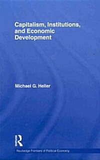 Capitalism, Institutions, and Economic Development (Hardcover)