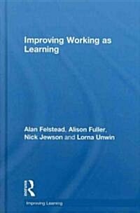 Improving Working as Learning (Hardcover)