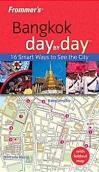 Frommers Bangkok Day by Day [With Pull-Out Map] (Paperback)