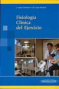 Fisiologia clinica del ejercicio/ Clinical exercise physiology (Paperback)
