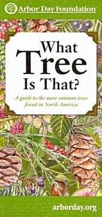 What Tree Is That?: A Guide to the More Common Trees Found in North America (Paperback)