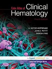 Color Atlas of Clinical Hematology [With Access Code] (Hardcover, 4th)