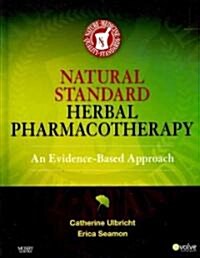 Natural Standard Herbal Pharmacotherapy: An Evidence-Based Approach (Hardcover, New)