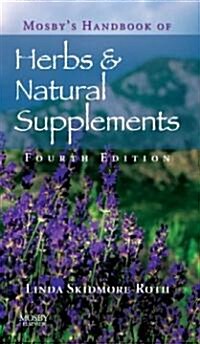 Mosbys Handbook of Herbs & Natural Supplements (Paperback, 4)