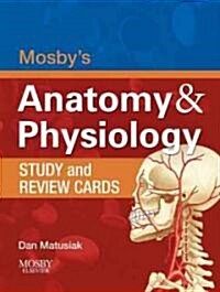 Mosbys Anatomy & Physiology Study and Review Cards (Cards, 1st, FLC)