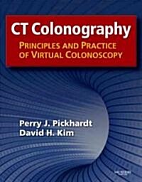 CT Colonography: Principles and Practice of Virtual Colonoscopy (Hardcover)