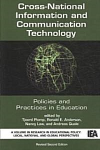 Cross-National Information and Communication Technology Policies and Practices in Education (Revised Second Edition) (PB) (Paperback, 2, Revised)