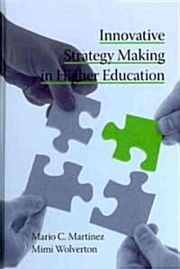Innovative Strategy Making in Higher Education (Hc) (Hardcover, New)