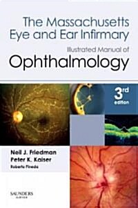 The Massachusetts Eye and Ear Infirmary Illustrated Manual of Ophthalmology (Paperback, 3rd)