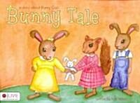 Bunny Tale: A Story about Bunny Gail (Paperback)