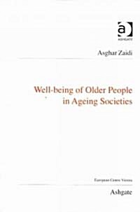 Well-Being of Older People in Ageing Societies (Paperback)