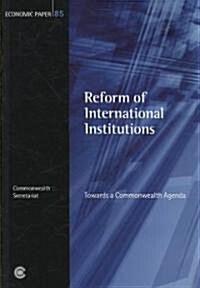 [중고] Reform of International Institutions: Towards a Commonwealth Agenda (Paperback)