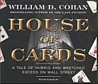 House of Cards: A Tale of Hubris and Wretched Excess on Wall Street (Audio CD)