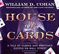 House of Cards: A Tale of Hubris and Wretched Excess on Wall Street (Audio CD, Library)