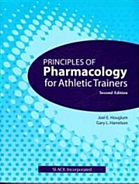 Principles of Pharmacology for Athletic Trainers (Paperback, 2)