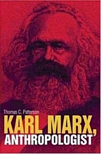 Karl Marx, Anthropologist (Paperback)