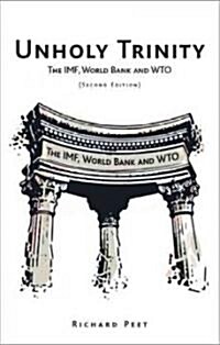 [중고] Unholy Trinity : The IMF, World Bank and WTO (Paperback, Second Edition)