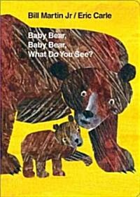 Baby Bear, Baby Bear, What Do You See? (Board Books)