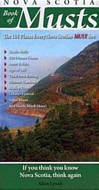 Nova Scotia Book of Musts (Paperback)