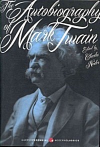 The Autobiography of Mark Twain (Paperback, Deckle Edge)