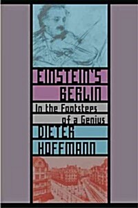 Einsteins Berlin: In the Footsteps of a Genius (Paperback)