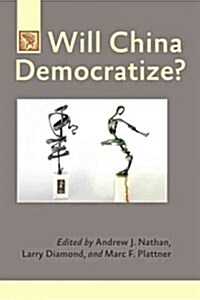 Will China Democratize? (Paperback)